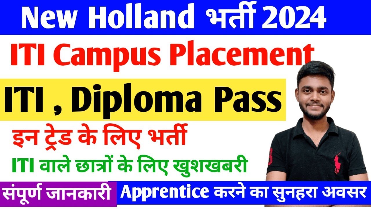 Read more about the article New Holland Recruitment 2024, ITI Campus Placement 2024