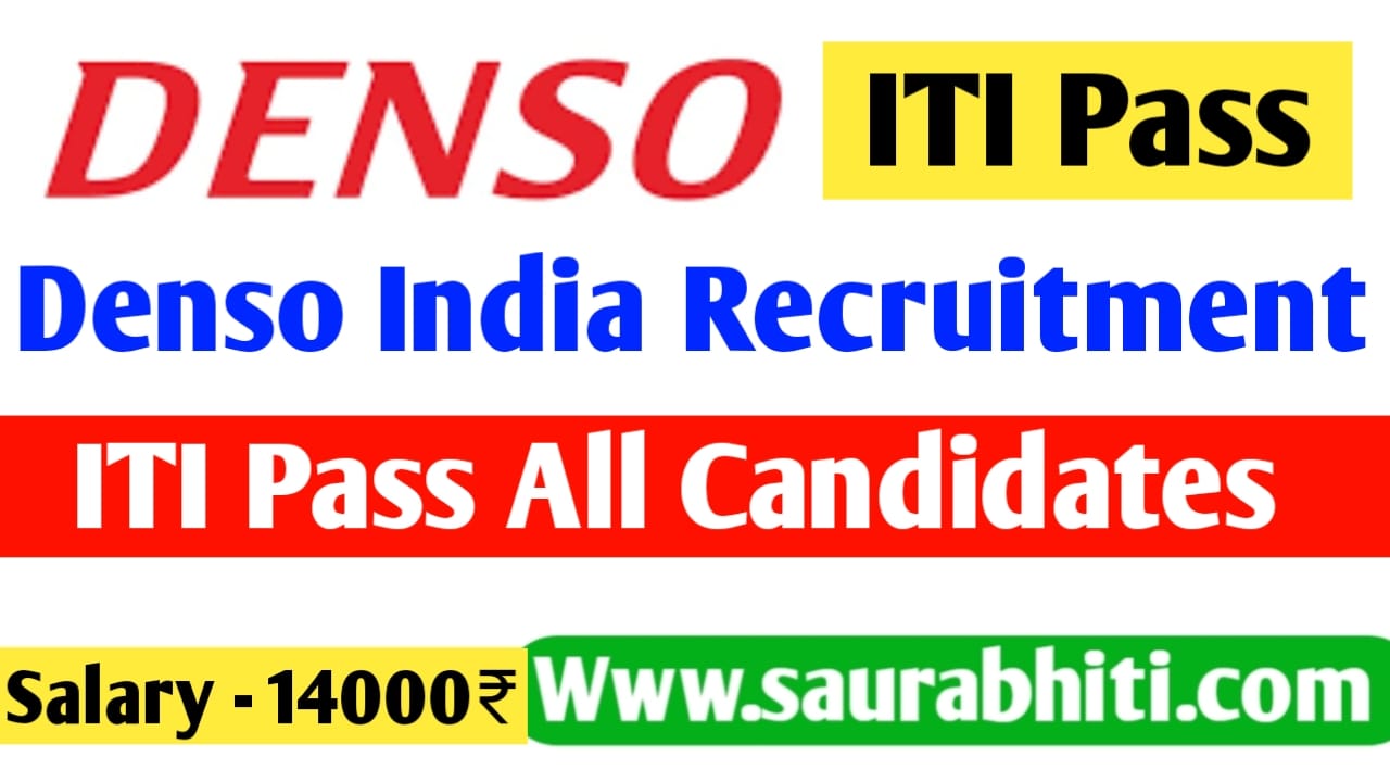 Read more about the article Denso India Recruitment 2024: ITI  Open Campus Drive