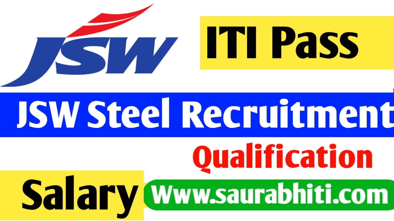 You are currently viewing JSW Steel Recruitment 2024: आईटीआई वालों के लिए भर्ती