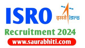 Read more about the article ISRO Apprentice Recruitment  2024 | ISRO Recruitment 2024 