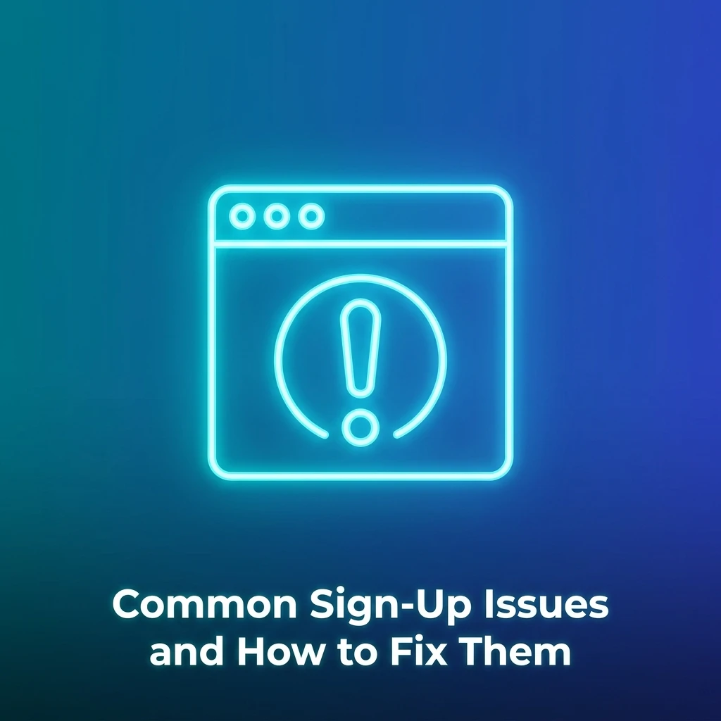 Common sign-up issues like OTP errors, expired links, and document rejection with simple fixes for account registration problems